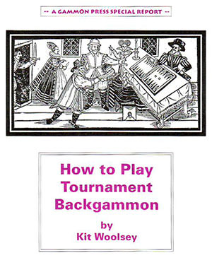 How to play Backgammon Tournament (Kit WOOLSEY)