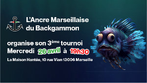 TROISIEME TOURNOI DE L'ANCRE MARSEILLAISE DU BACKGAMMON 