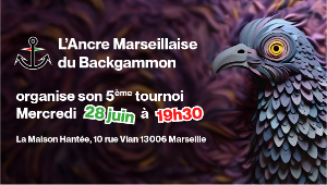 CINQUIEME TOURNOI DE L'ANCRE MARSEILLAISE DU BACKGAMMON 