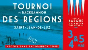 Hector Saxe Backgammon Tour 2023/2024<br>Étape Saint-Jean-de-Luz / 6ème édition 